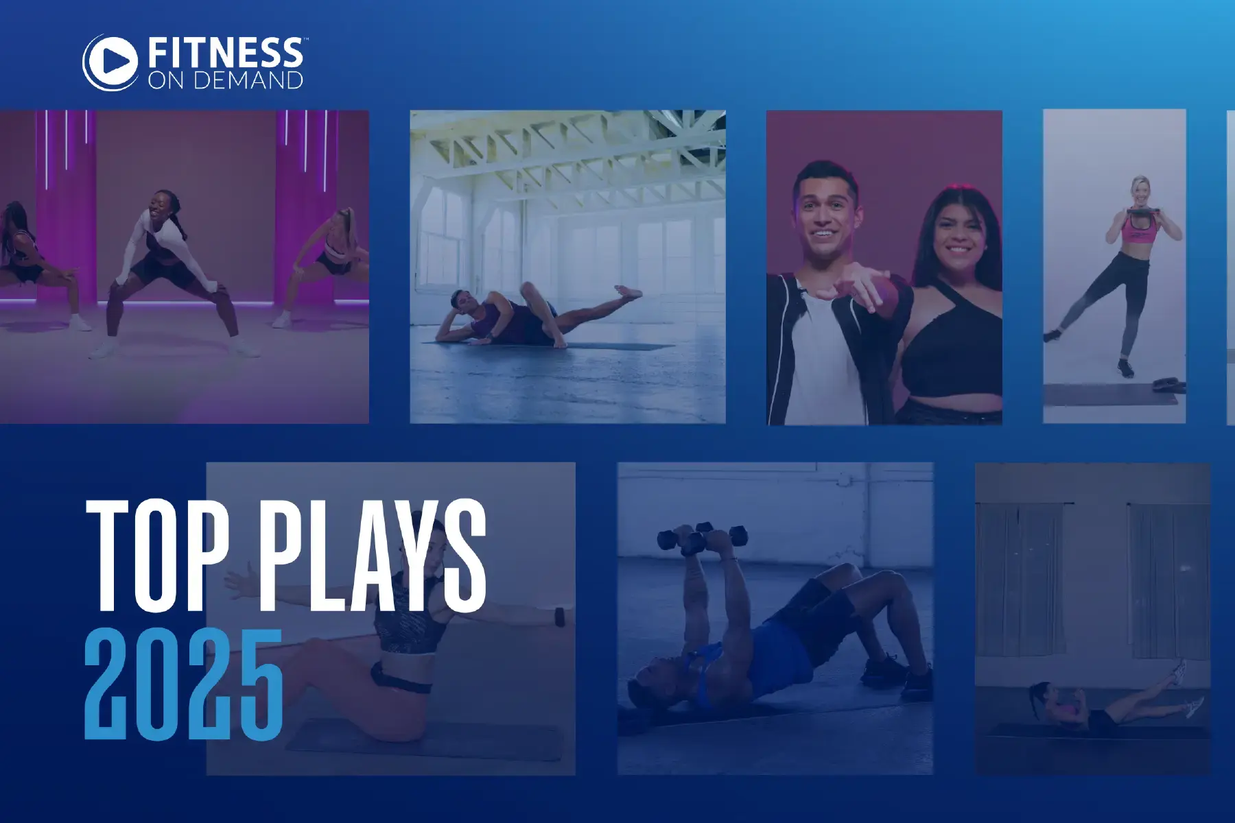 A collage of fitness instructors performing various exercises, including stretching, lifting dumbbells, and cardio. The text reads Fitness On Demand and Top Plays 2025 against a blue background.
