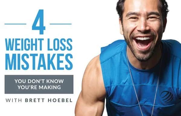 A smiling man in a blue sleeveless shirt stands next to text that reads: 4 Weight Loss Mistakes You Don’t Know You’re Making with Brett Hoebel.