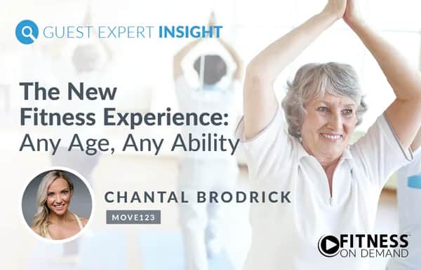 Older woman smiling and doing a yoga pose in a bright studio. Text reads: The New Fitness Experience: Any Age, Any Ability with guest expert Chantal Brodrick and Fitness On Demand logos.