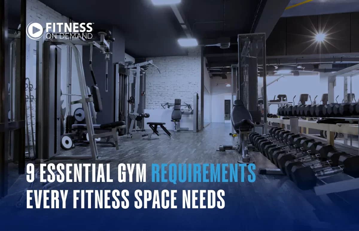 9 Essential Gym Requirements