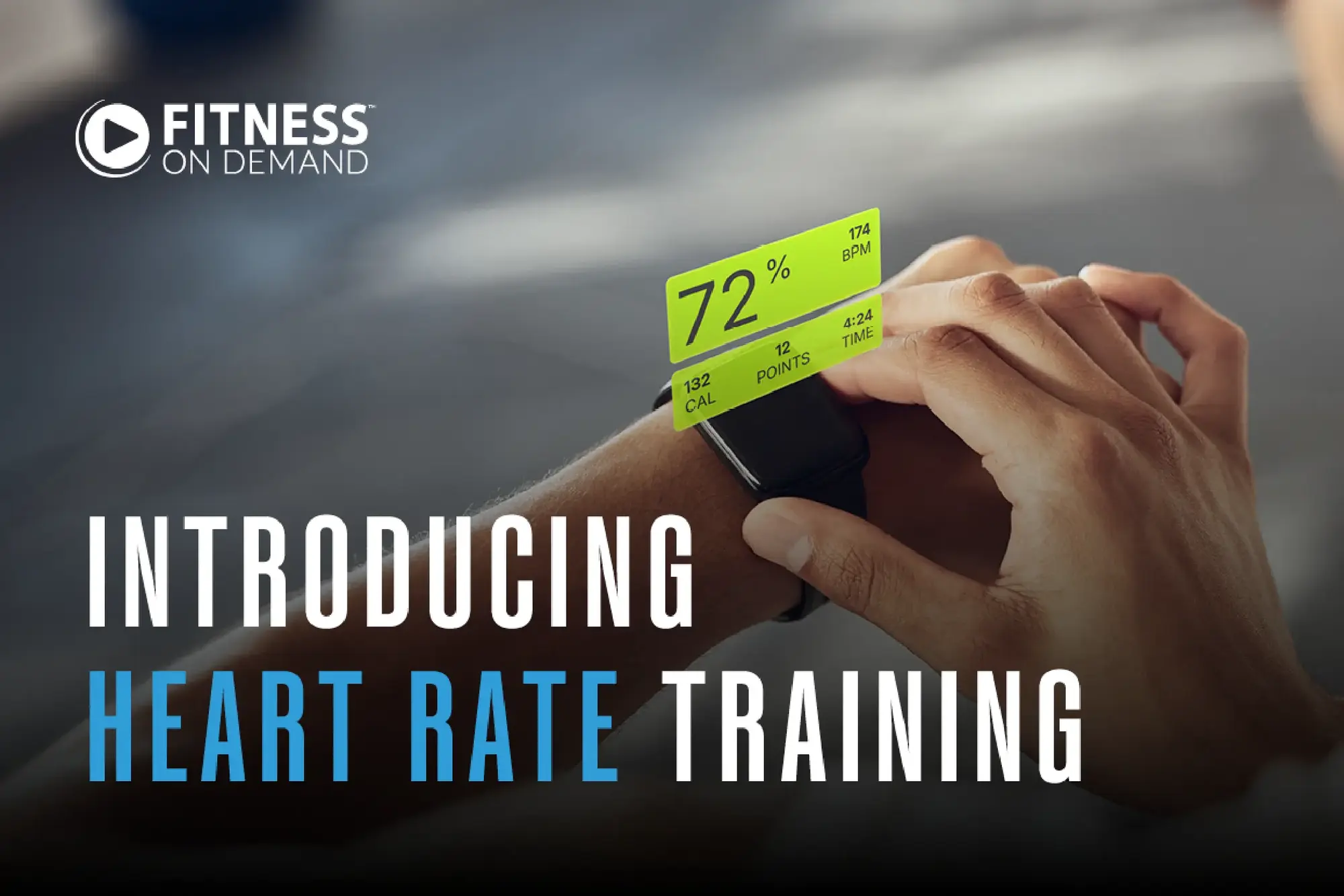 A person checks their smartwatch displaying a 72% heart rate with details like BPM, calories, points, and time. The text reads Fitness On Demand: Introducing Heart Rate Training.